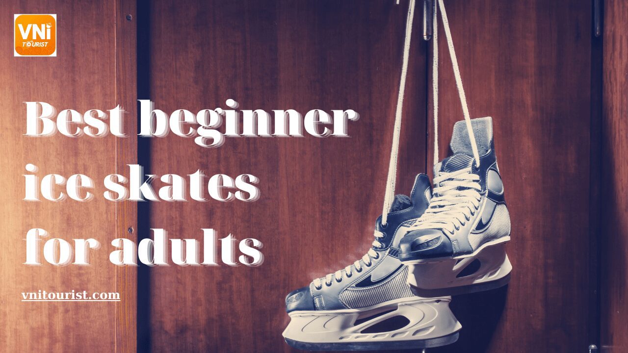 Best beginner ice skates for adults