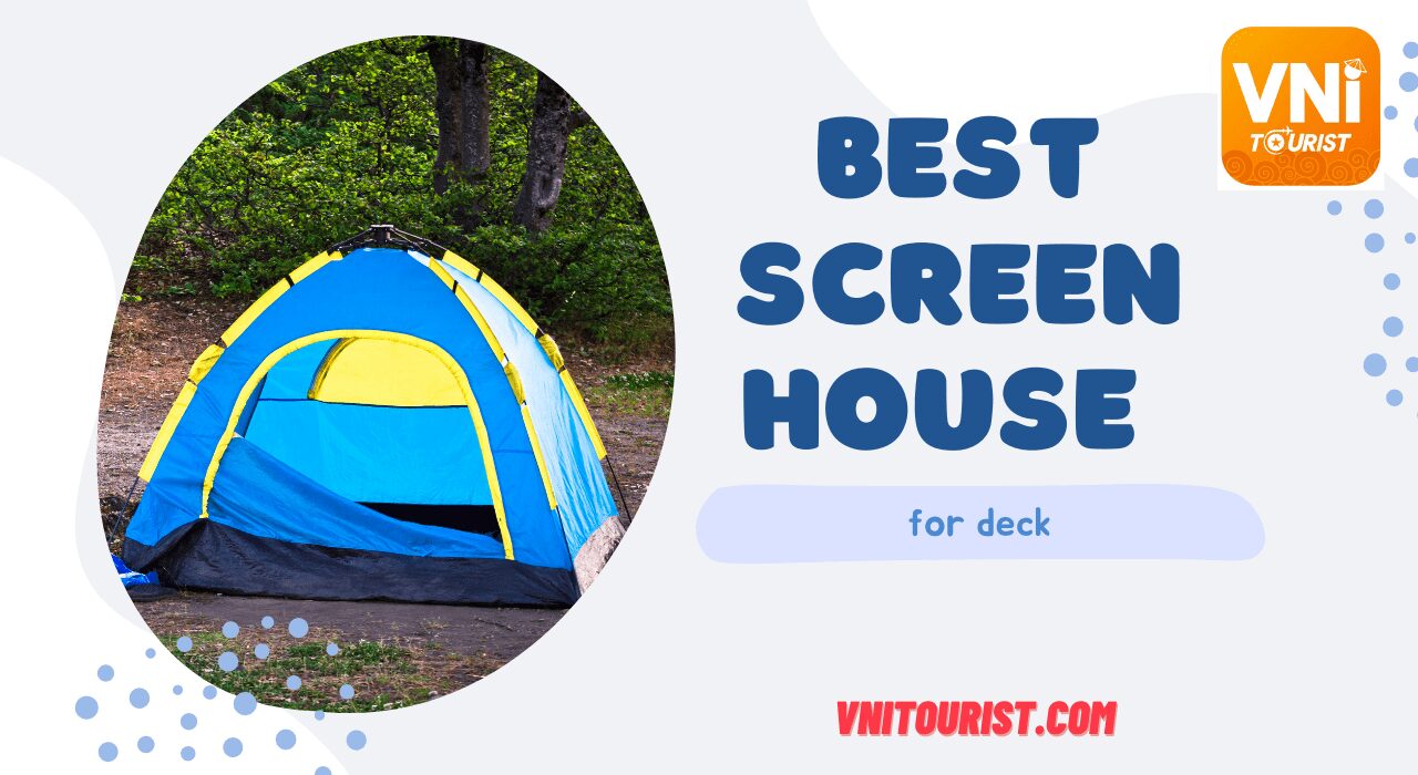 Top 3 best screen houses for the deck of 2022 - What Is Your Excellent Option?