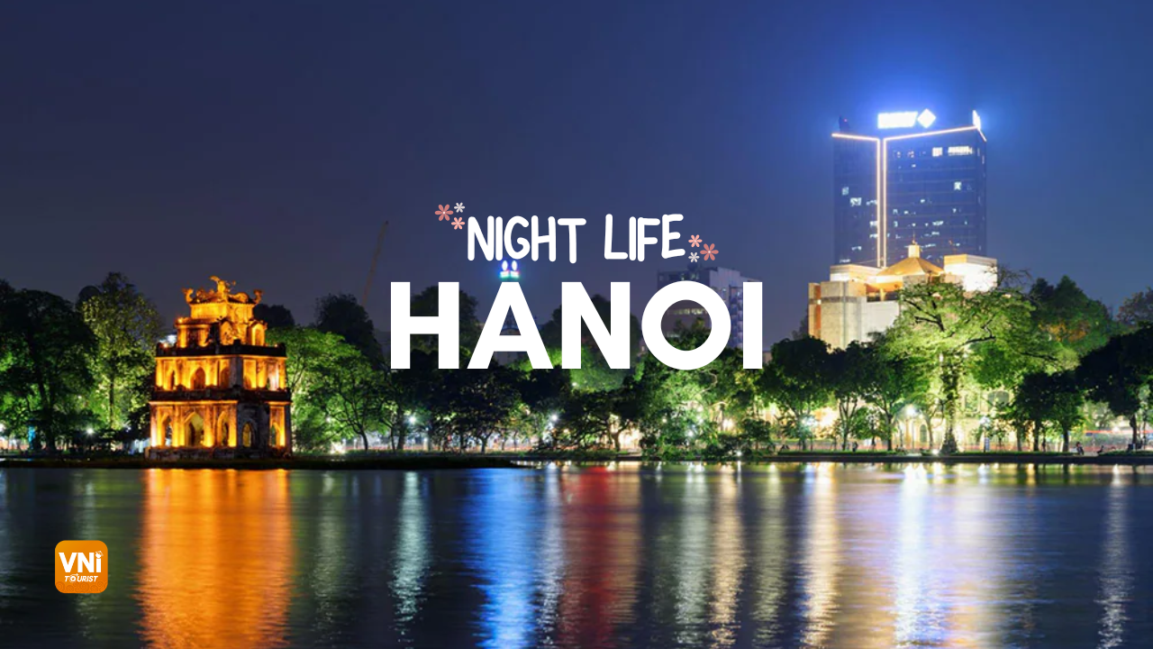 Nightlife in Hanoi - vnitourist